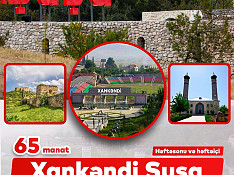 Xankəndi • Şuşa • Ağdam • Xocalı • Əsgəran turu Bakı