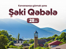 Şəki - Qəbələ turu Şəki