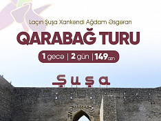 Şuşa ▪ Xankəndi ▪ Ağdam ▪ Əsgəran Turu Şuşa